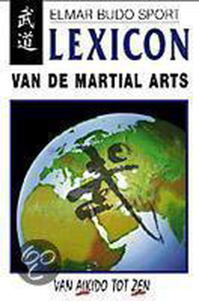 Lexicon van de Martial Arts / Elmar budo sport