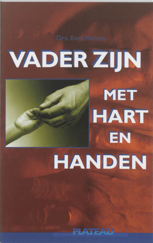 boekenbalie_9789058044211_cover VADER ZIJN MET HART EN HANDEN