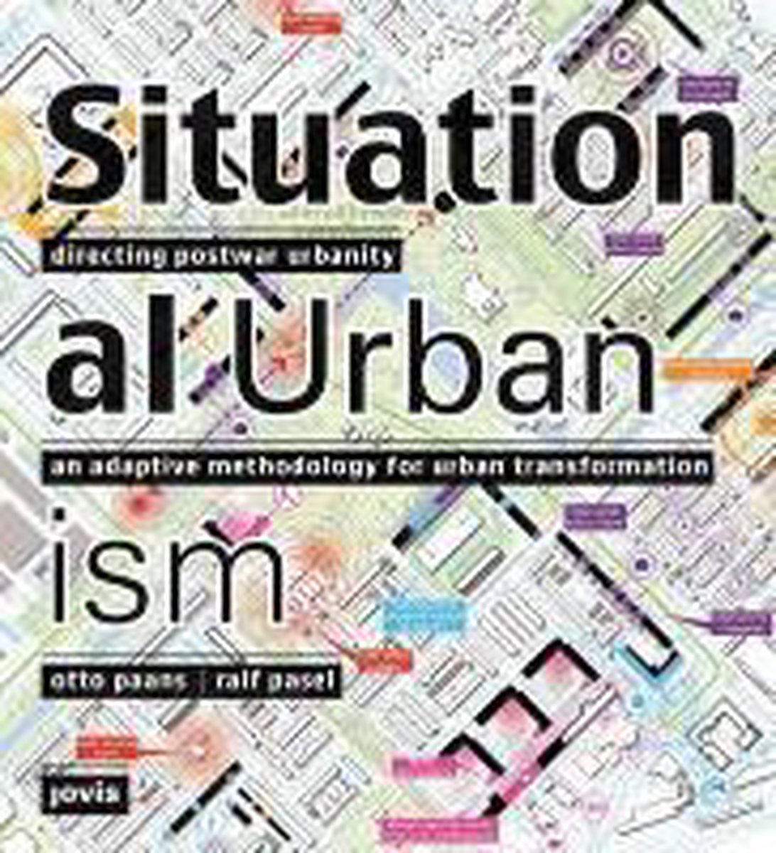 Situational Urbanism: Directing Postwar Urbanity
