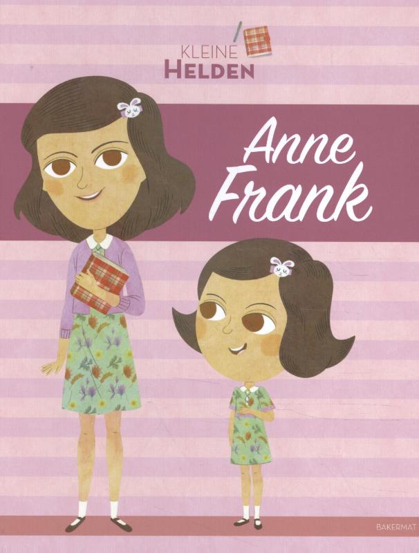 Anne Frank / Kleine helden