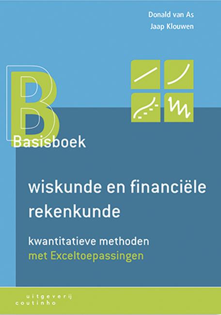 boekenbalie_9789046904152_cover Basisboek wiskunde en financiële rekenkunde / Kwantitatieve methoden / 1