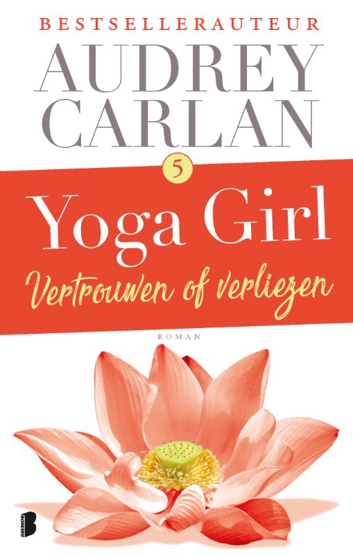 Yoga girl 5 -   Vertrouwen of verliezen