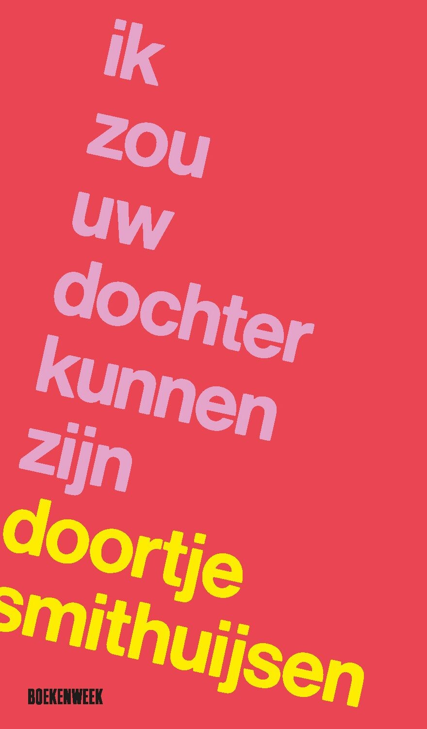 Ik zou uw dochter kunnen zijn