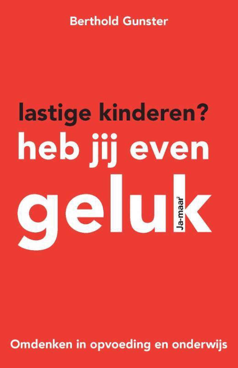 boekenbalie_9789400502116_cover Lastige kinderen? Heb jij even geluk
