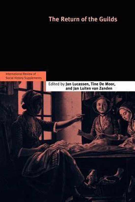 The International Review of Social History Supplements The Return of the Guilds