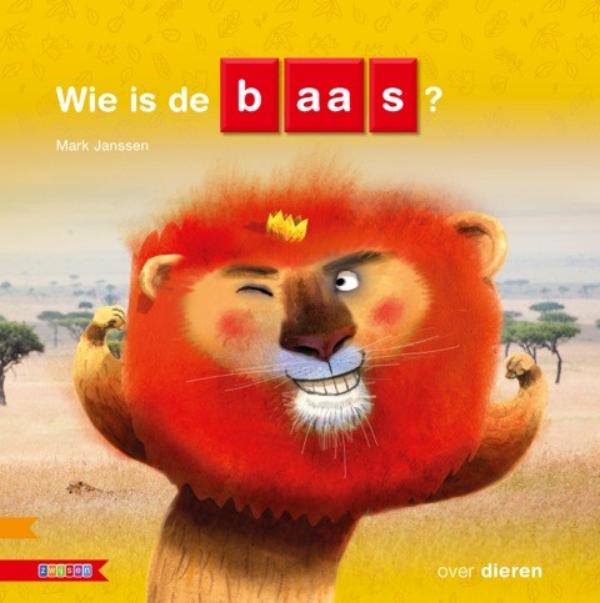 Wie is de baas? / Kleuters samenleesboek