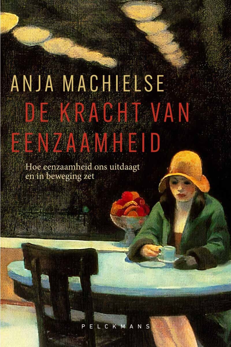 Anja Machielse De Kracht Van Eenzaamheid