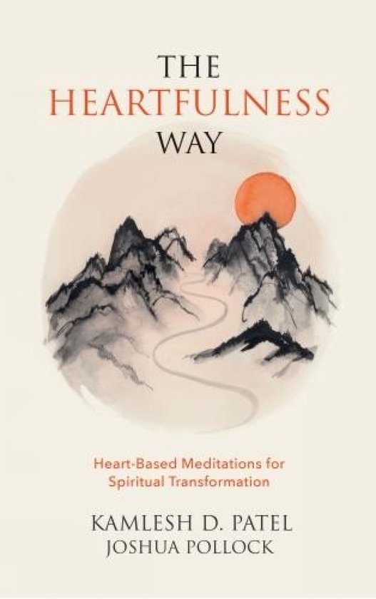 Kamlesh D. Patel The Heartfulness Way