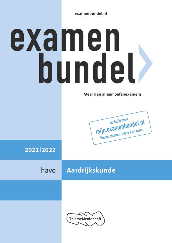 Examenbundel Havo Aardrijkskunde 2021/2022 / Havo Aardrijkskunde 2021/2022