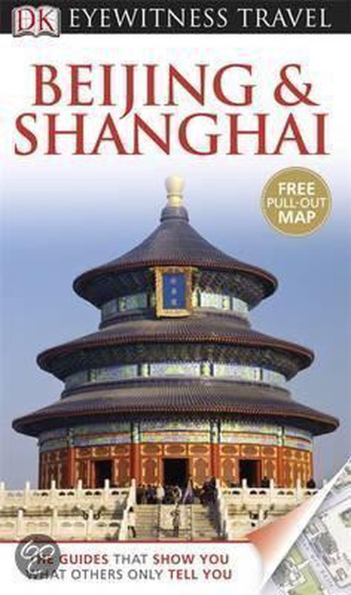 Dk Eyewitness Travel Guide: Beijing & Shanghai