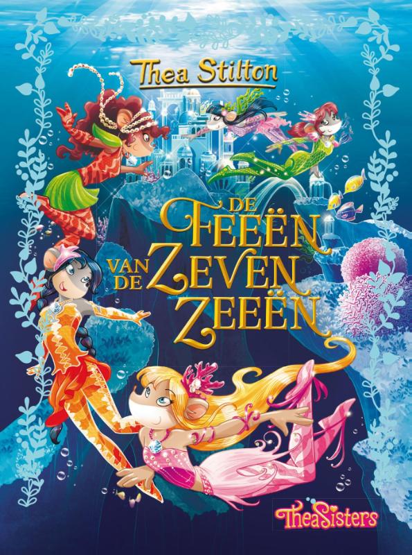 boekenbalie_9789085923466_cover De feeën van de Zeven Zeeën / Thea Sisters / 4