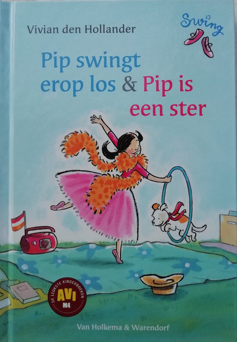 Pip swingt erop los & Pip is een ster - Vivian den Hollander