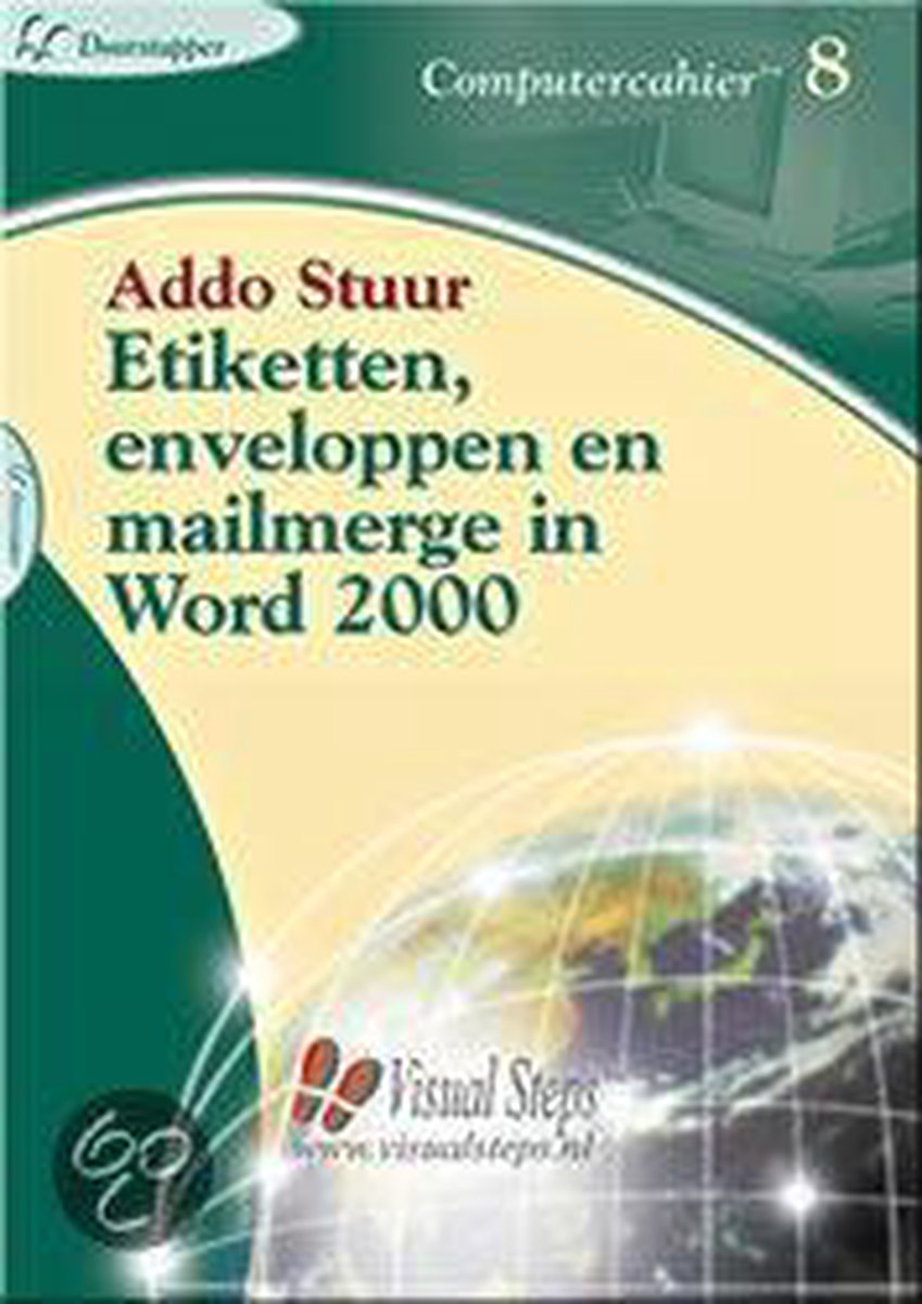 Etiketten, enveloppen en mailmerge in Word 2000 / Computercahier / 8