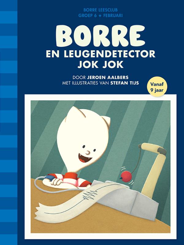 boekenbalie_9789089221643_cover Borre en leugendetector Jok Jok / Groep 6 februari / De Gestreepte Boekjes