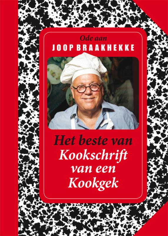 Joop Braakhekke Het Beste Van Kookschrift Van Een Kookgek