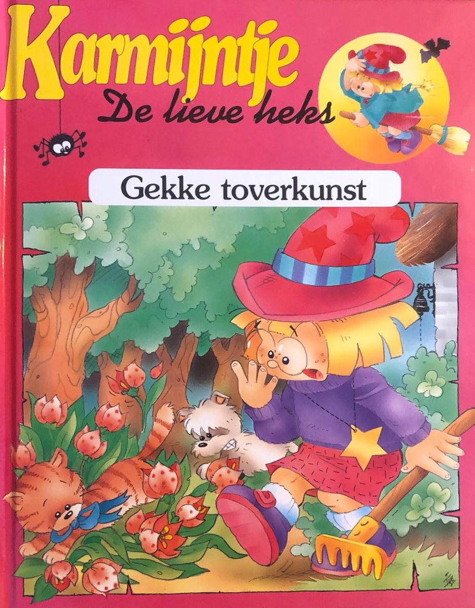 Karmijntje de lieve heks - Gekke toverkunst