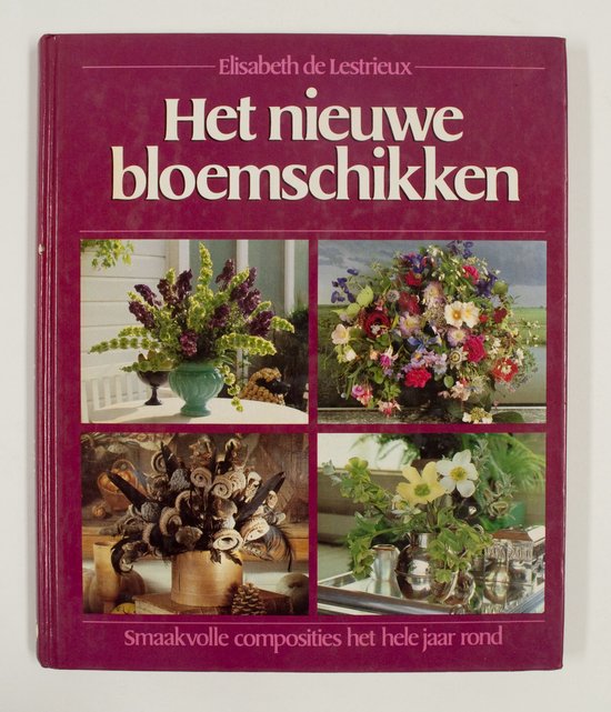 Lestrieux Nieuwe Bloemschikken