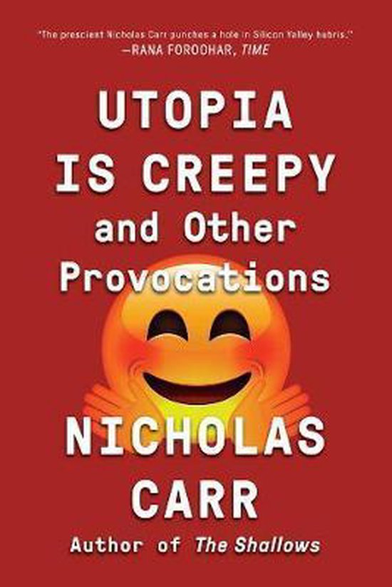 Nicholas Carr Utopia Is Creepy thumbnail
