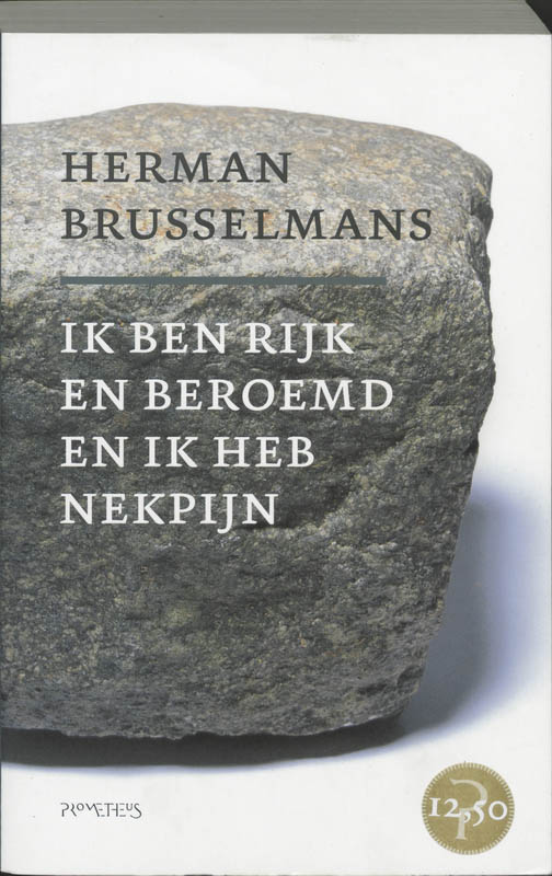 boekenbalie_9789044603767_cover Ik ben rijk en beroemd en ik heb nekpijn / Iedereen is uniek behalve ik / 3