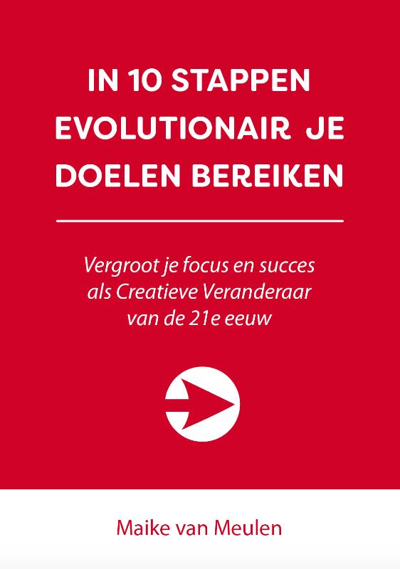 In 10 stappen evolutionair je doelen bereiken / In 10 stappen