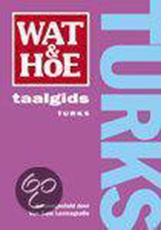 Turks / Wat & Hoe taalgids