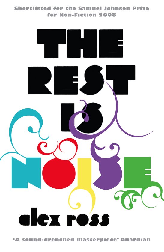 The Rest is Noise / Harper Perennial