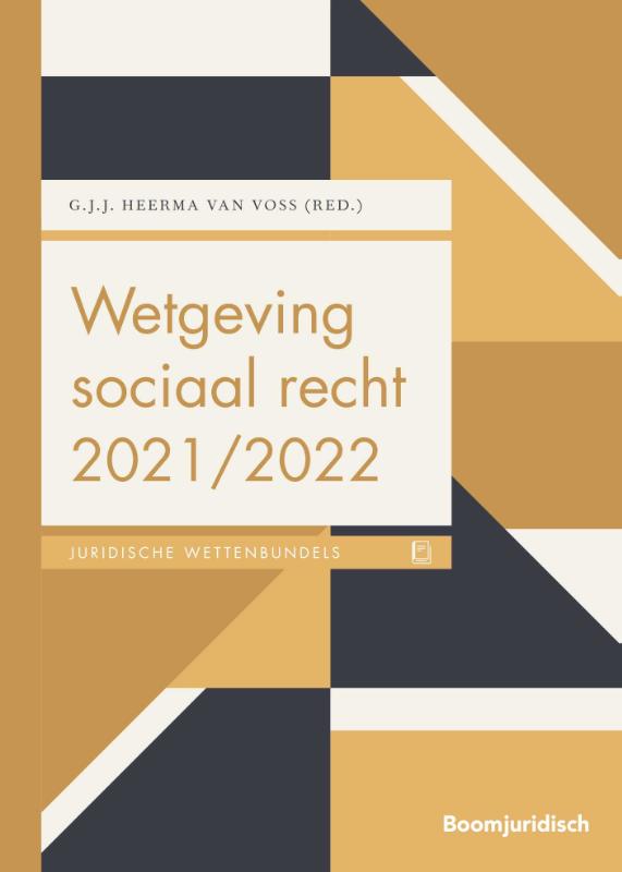 Wetgeving sociaal recht 2021/2022 / Boom Juridische wettenbundels
