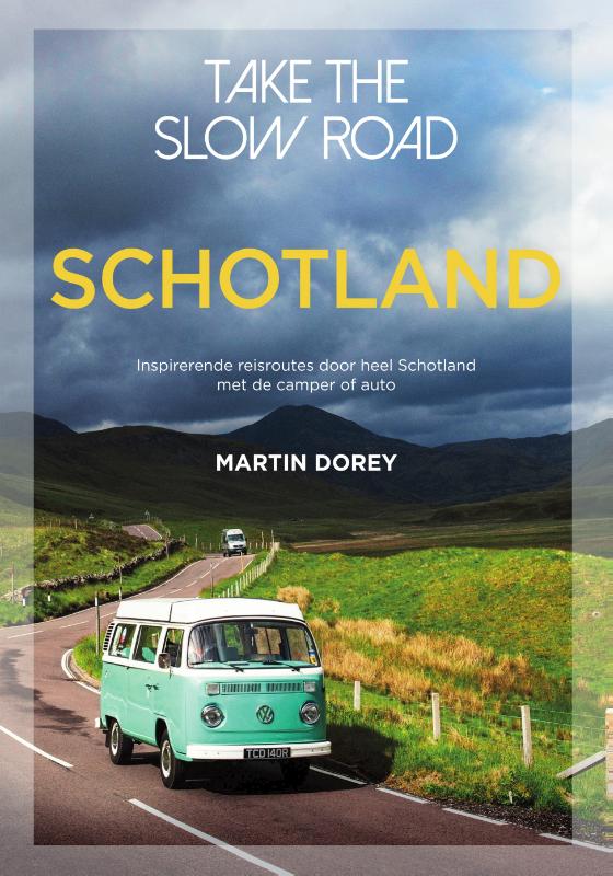 Take the slow road - Schotland