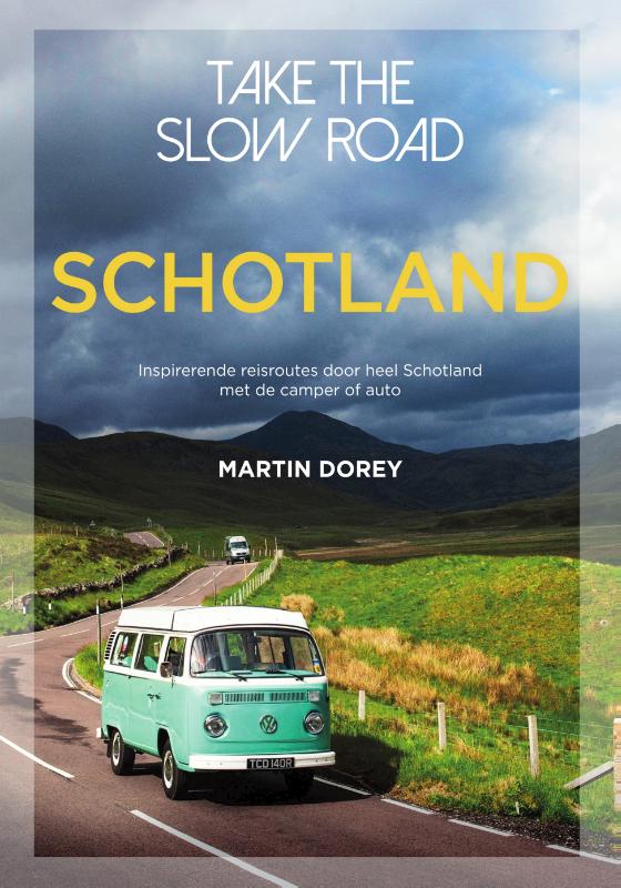 Martin Dorey Schotland / Take The Slow Road
