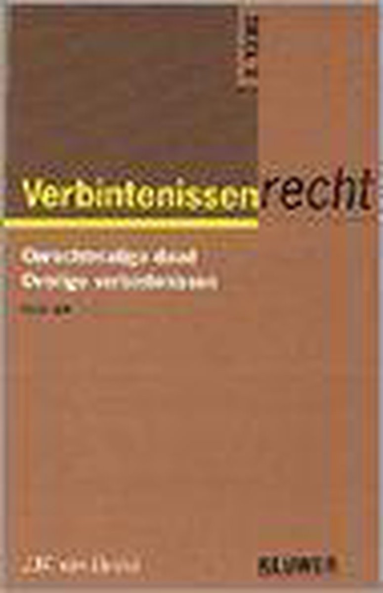 2 Onrechtmatige daad ; overige verbintenissen Verbintenissenrecht
