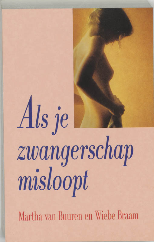 Als Je Zwangerschap Misloopt