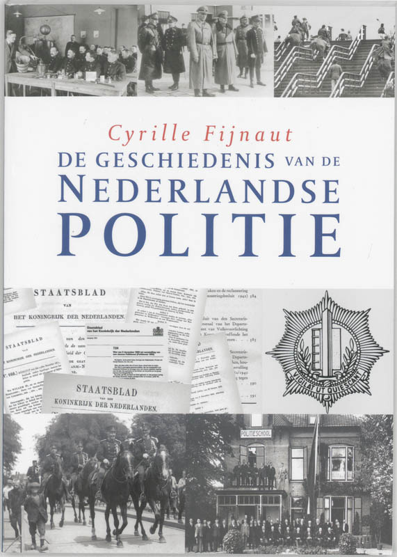 boekenbalie_9789085062745_cover De geschiedenis van de Nederlandse politie