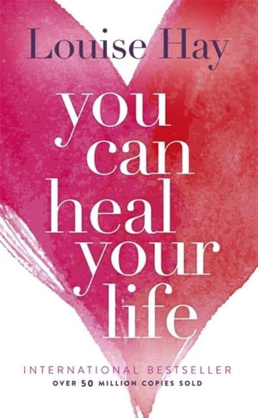Louise Hay You Can Heal Your Life
