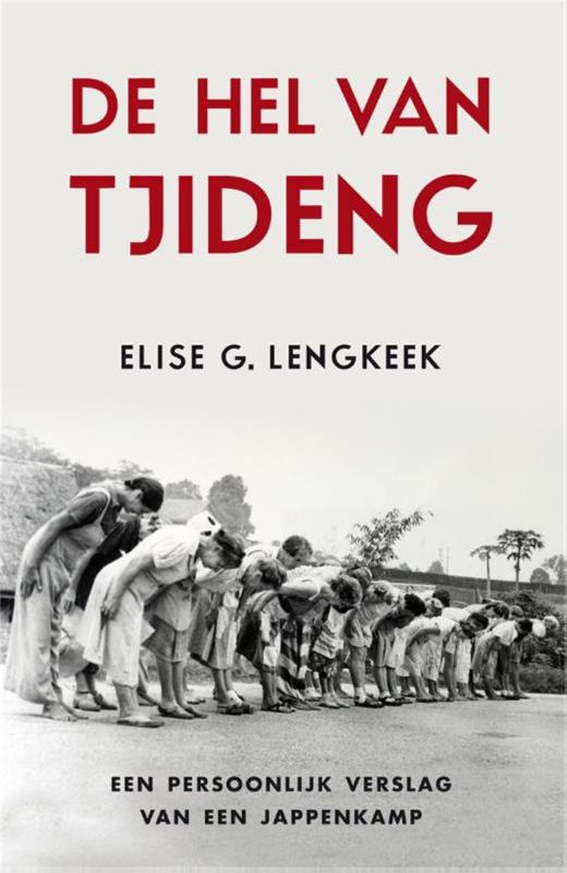 Elise G. Lengkeek De Hel Van Tjideng
