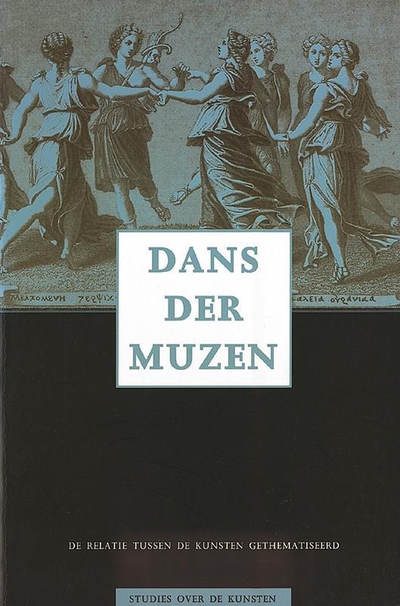 Dans der muzen / Studies over de kunsten / 1