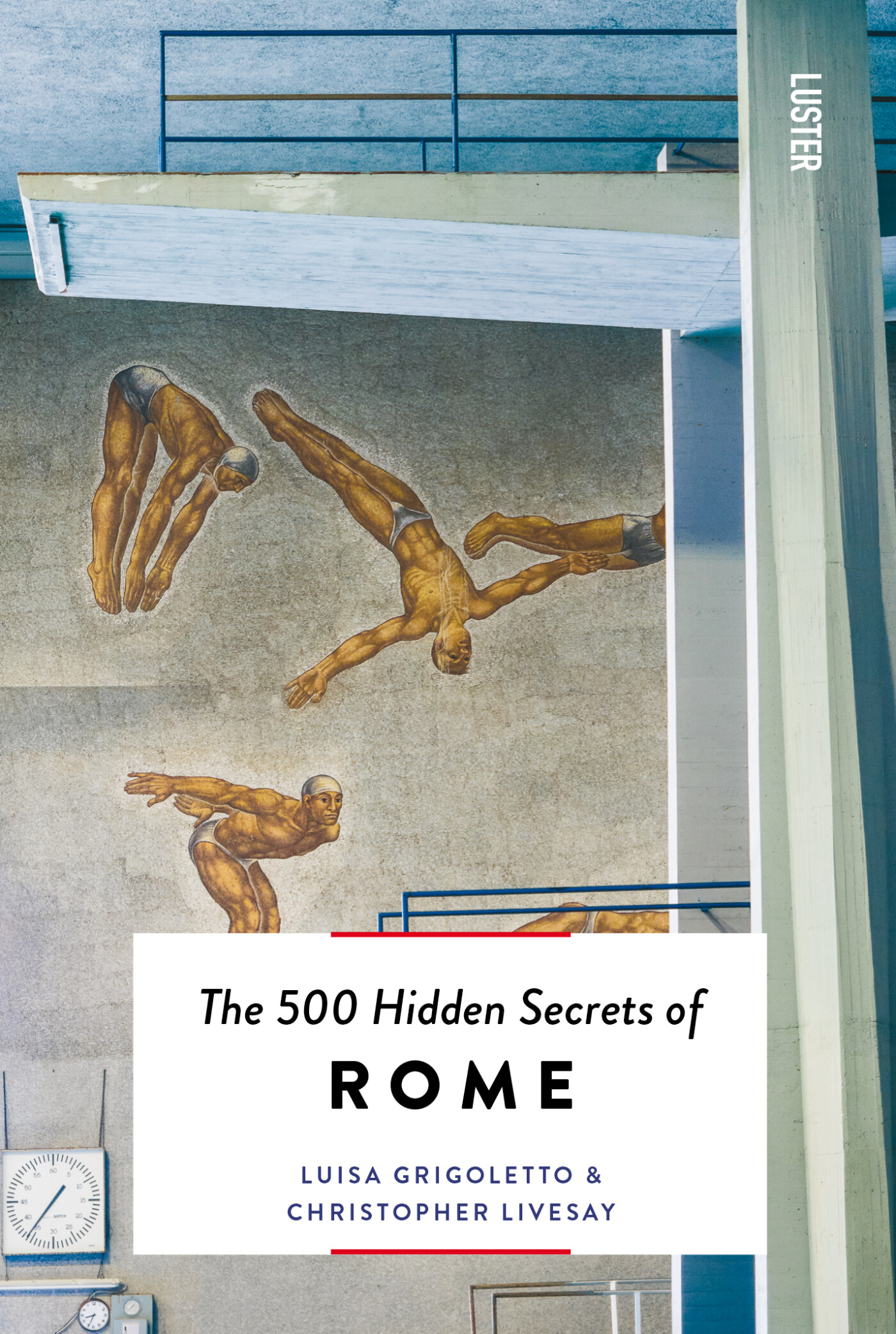 The 500 hidden secrets of Rome