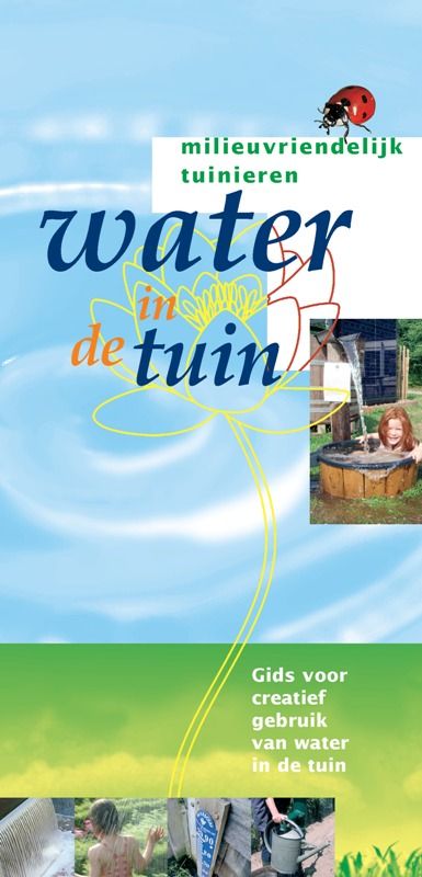 J.W. Driessen Water In De Tuin / Milieuvriendelijk Tuinieren