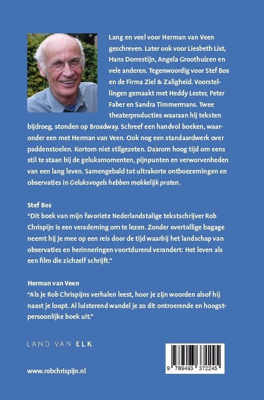 Geluksvogels hebben makkelijk praten achterkant