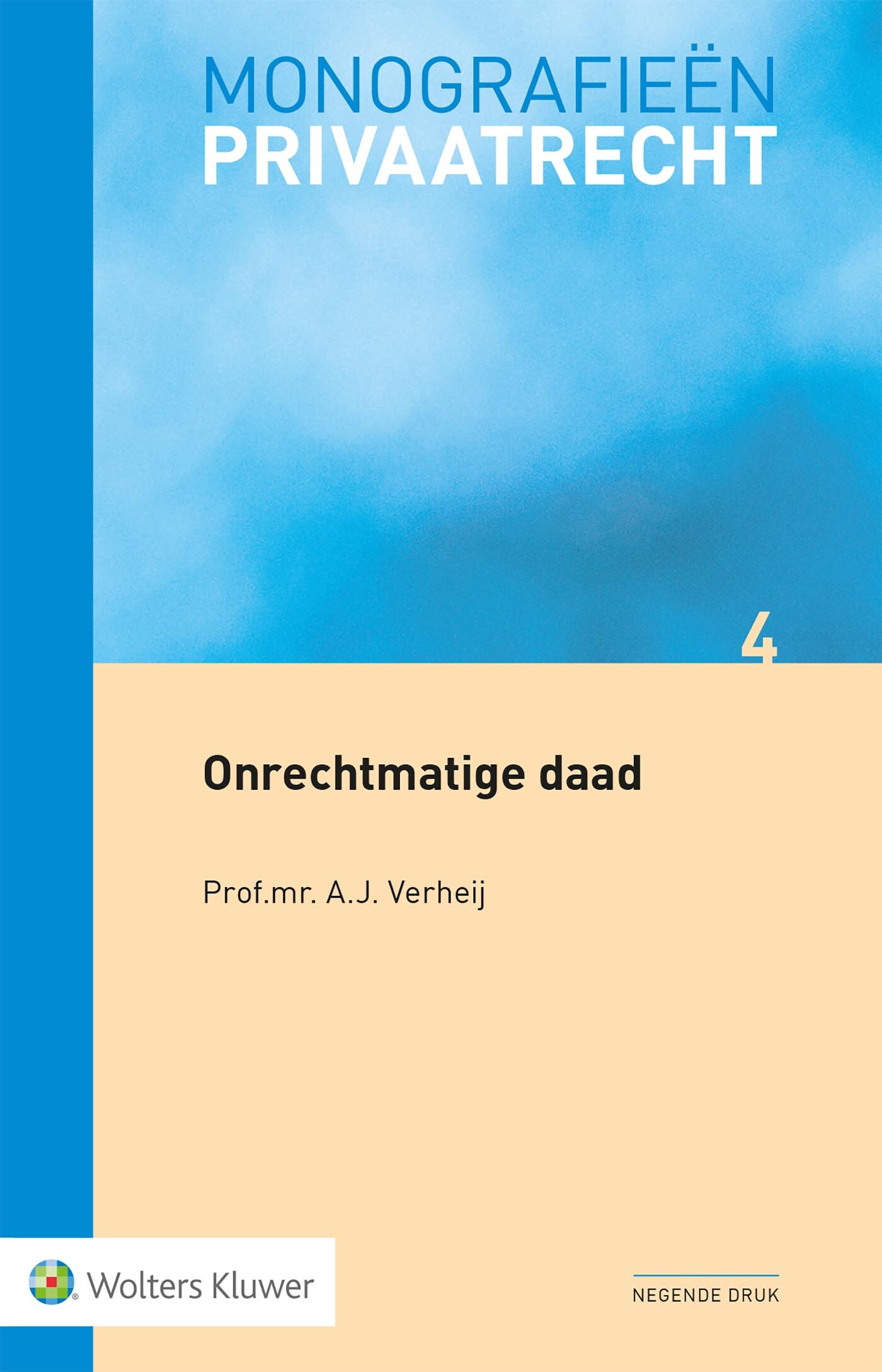 Onrechtmatige daad / Monografieen Privaatrecht / 4