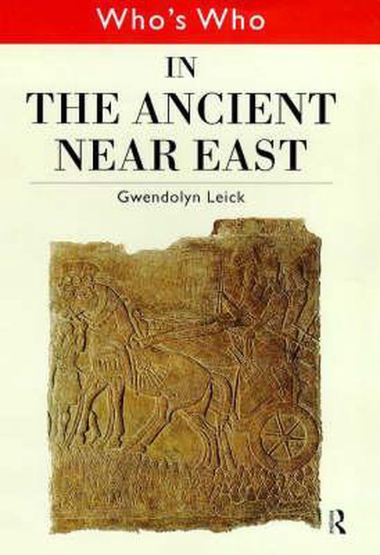 Who's Who in the Ancient Near East