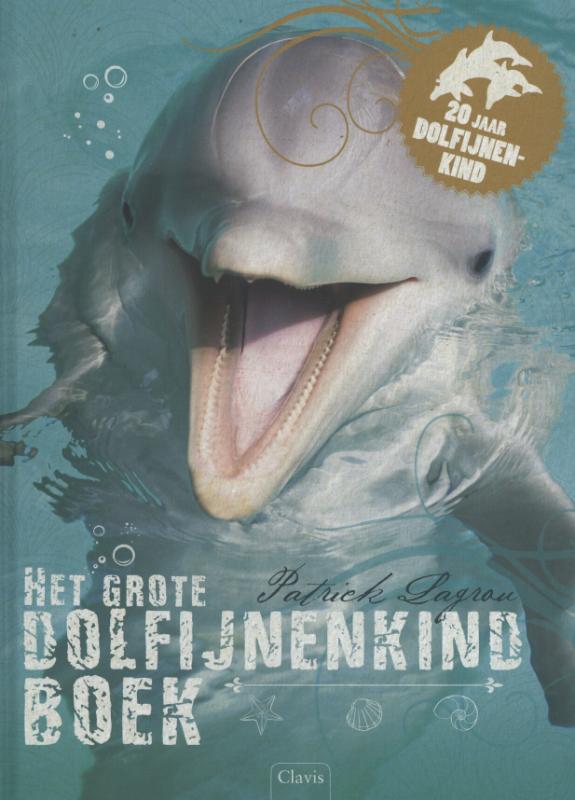 Het grote dolfijnenkindboek / Dolfijnenkind