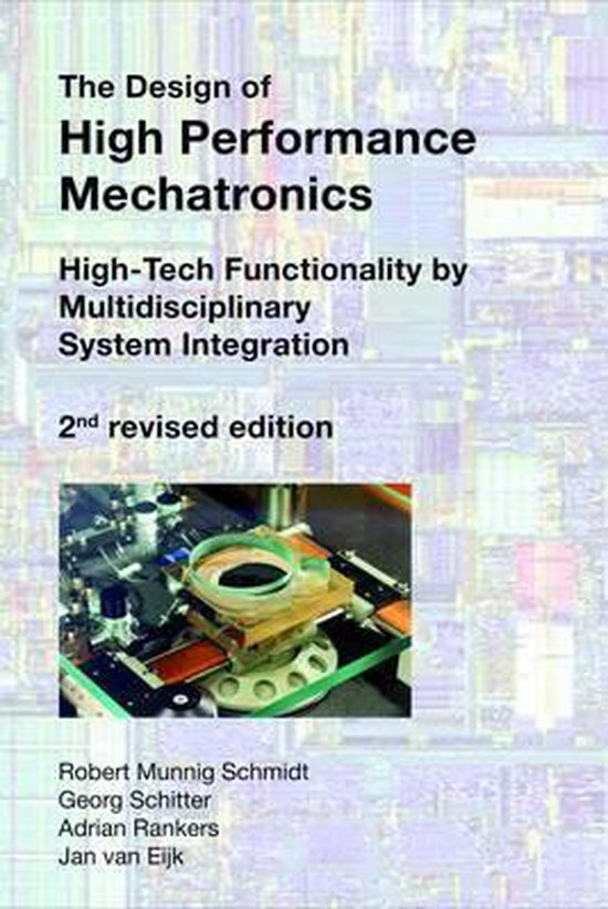 The Design of High Performance Mechatronics