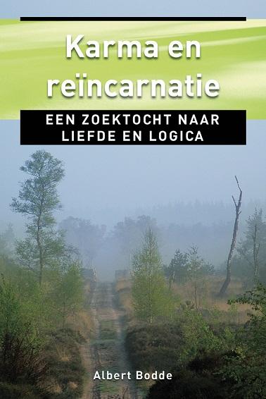 Albert Bodde Karma En Reincarnatie / Ankertjes / 360