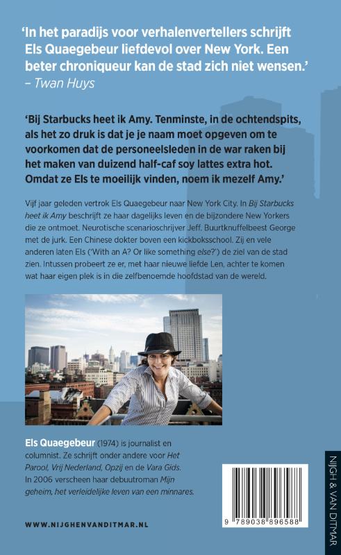 Bij Starbucks heet ik Amy achterkant