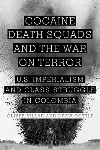 Cocaine, Death Squads, and the War on Terror