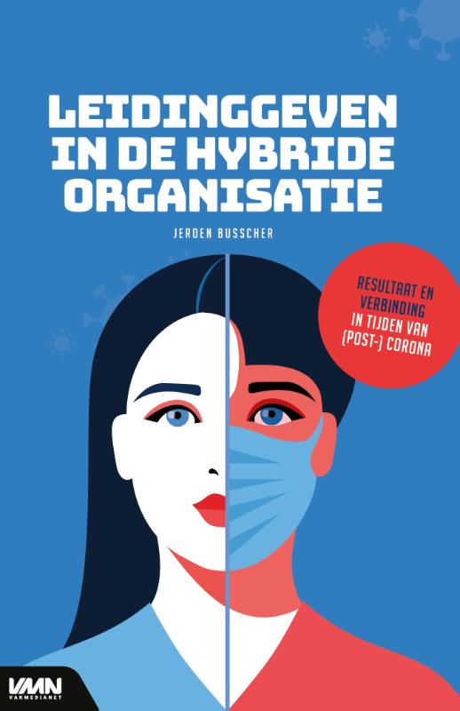 Jeroen Busscher Leidinggeven In De Hybride Organisatie
