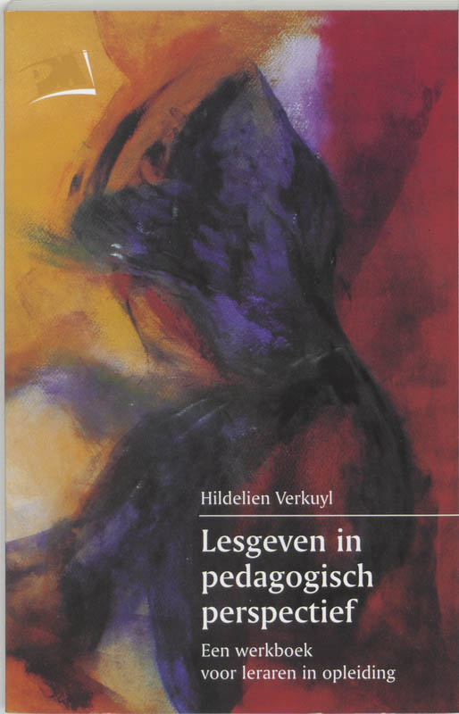 boekenbalie_9789024416226_cover Lesgeven in pedagogisch perspectief / PM-reeks