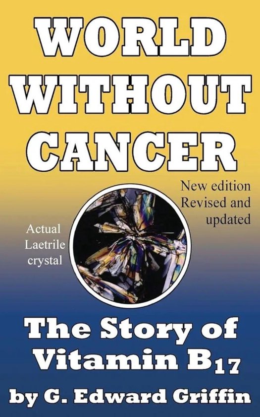G Edward Griffin World Without Cancer