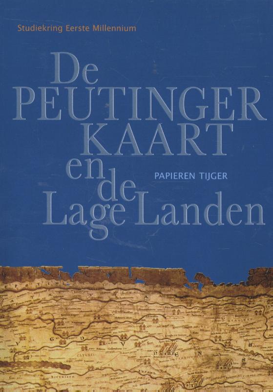 Vergeten Verleden van de Lage Landen 2 - De peutingerkaart en de lage landen