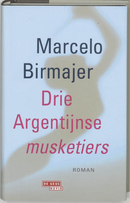 boekenbalie_9789044505672_cover Drie Argentijnse musketiers